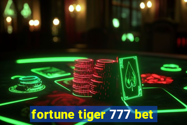 fortune tiger 777 bet